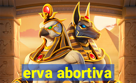 erva abortiva